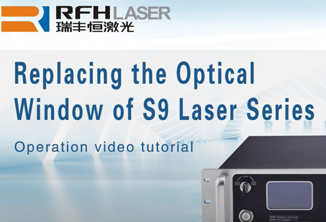 RFH S9 uv laser series replacing the optical window