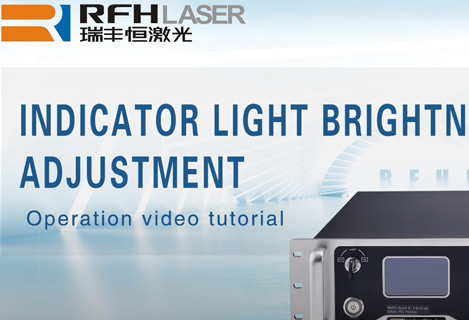 Indicator light brightness adjustment of the RFH ultraviolet UV lasers