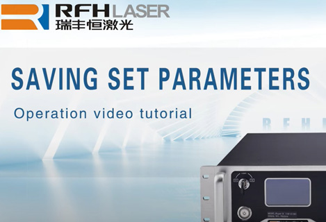 RFH UV laser emitter saving set parameters